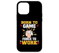 Born to Game Force to Work Gaming et Gamer Coque pour iPhone 12 Mini