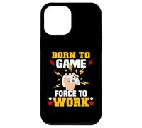 Born to Game Force to Work Gaming et Gamer Coque pour iPhone 12 Pro Max