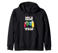 Born to Game Forced to Go Work Gamer Game Jeux vidéo Sweat à Capuche