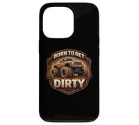 Born to Get Dirty Monster Truck Lover Fan Off Road 4X4 Propriétaire Coque pour iPhone 13 Pro