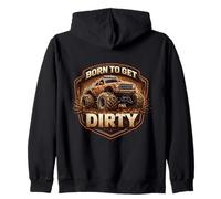 Born to Get Dirty Monster Truck Lover Fan Off Road 4X4 Propriétaire Sweat à Capuche