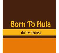 Born to Hula - Dirty Tapes (Black)