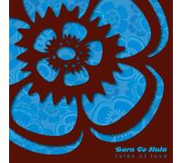 Born to Hula - Tales of Love (Black Vinyl) [Import]