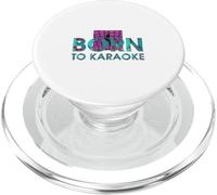Born to Karaoké PopSockets PopGrip pour MagSafe