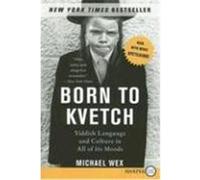 Born to Kvetch