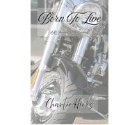 Born To Live - Charlie Hicks - Charlie Hicks - ebook (ePub) - Livre