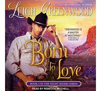 Born to Love (The Night Riders Series) (Night Riders Series, 3)