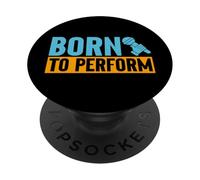 Born to Perform Karaoké PopSockets PopGrip Adhésif