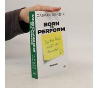 Born To Perform - Sei Das Rad, Nicht Der Hamster