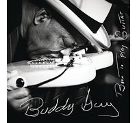 Buddy Guy – Born to Play Guitar – CD – Legacy