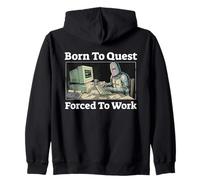 Born to Quest est forcé de Travailler | Funny Knight Gaming Sweat à Capuche