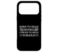 Born to Read Books Forced to Read Emails Coque pour iPhone 17 Pro Max