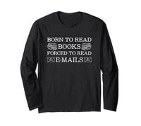 Born To Read Books Forced To Read Emails Manche Longue