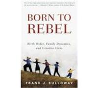 Frank J. Sulloway – Born to Rebel – Vintage Books