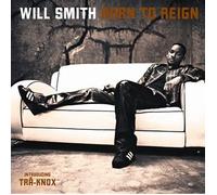 Smith, Will - Born To Reign