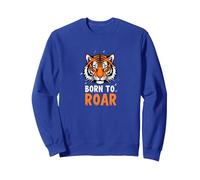 Born to Roar : Fierce Tiger Spirit for Adventurers Sweatshirt, Unisexe pour Adultes, Bleu Royal, S