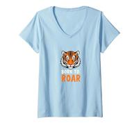 Born to Roar : Fierce Tiger Spirit for Adventurers T-Shirt avec Col en V, Femme, Bleu Céleste, S