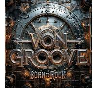 Von Groove – Born to Rock – CD – The Orchard