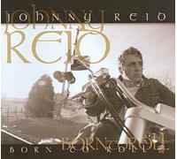 Born to Roll by Reid, Johnny [Audio CD] NEUF