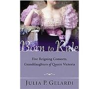 Born to Rule Julia Gelardi (Auteur)