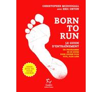 Born to run - Le guide d'entrainement - Tome 2