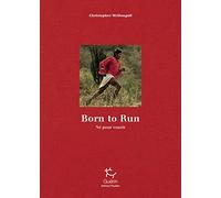 Born to Run : né pour courir - Edition limitée 10e anniversaire