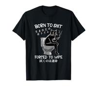 Born To Sh t Forced To Wipe Chat Chilling In Toilet Japanese T-Shirt