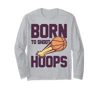Born to Shoot Hoops Slogan pour Les Basketteurs Basketball Manche Longue
