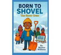 Born to Shovel: The Snow Crew (Activity book)