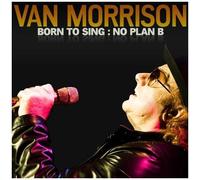 Van Morrison – Born to Sing : No Plan B – CD