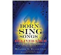 Born To Sing Songs Of Deliverance