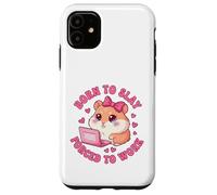 Born to Slay Forced to Work Funny Hamster Viral Meme Women Coque pour iPhone 11