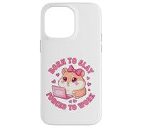 Born to Slay Forced to Work Funny Hamster Viral Meme Women Coque pour iPhone 14 Pro Max