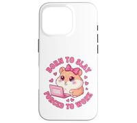 Born to Slay Forced to Work Funny Hamster Viral Meme Women Coque pour iPhone 16 Pro