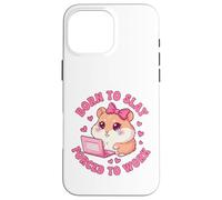 Born to Slay Forced to Work Funny Hamster Viral Meme Women Coque pour iPhone 16 Pro Max