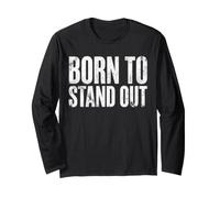 Born to Stand Out Typographie Graphique Vieilli Manche Longue
