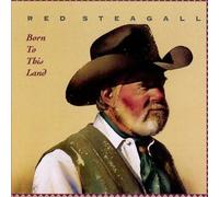 Born to This Land by Red Steagall [Audio CD] NEUF