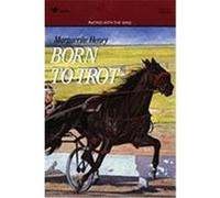 Born to Trot Marguerite Henry (Auteur)