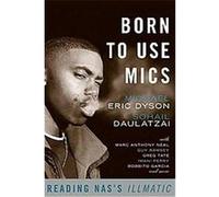 Born to Use Mics: Reading Nas's Illmatic