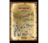 Born to Western Skies A Frontier Trilogy: A western saga from the years after the civil war into the new century|6x9 inches, 306 pages