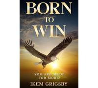 Born to Win: You are made for more!