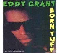Grant,Eddy - Born Tuff [Import]