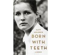 Born with Teeth - Kate Mulgrew - Little Brown amp Company - Livre en Anglais - Paperback Kate MulgrewKate Mulgrew (Auteur)