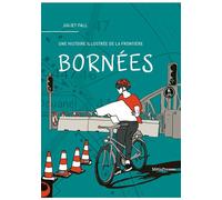 Bornées Une histoire illustrée de la frontière - Juliet Fall - Metispresses - broché - Bande dessinée