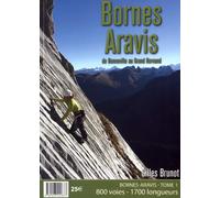 Bornes Aravis: Tome 1, De Bonneville au Grand Bornand. 800 voies, 1700 longueurs