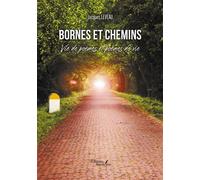 Bornes et chemins - Vie de poèmes et poèmes de vie - Jacques Leveau - Baudelaire - broché - Poésie