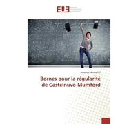 Bornes pour la régularité de Castelnuvo-Mumford - Amadou Lamine Fall - Universitaires Europeennes - broché - Etude