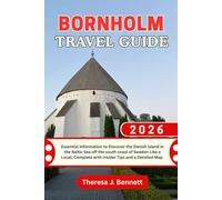 Bornholm Travel Guide 2026: Essential Information to Discover the Danish island in the Baltic Sea off the south coast of Sweden Like a Local, Complete with Insider Tips and a Detailed Map