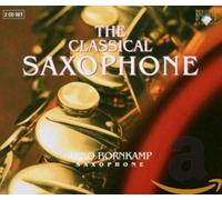 Bornkamp, Arno - Le saxophone classique - Oeuvres classiques pour saxophone