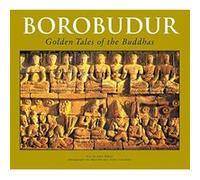 Borobudur: Golden Tales of the Buddhas (Periplus travel guides) Miksic, John Norman (Auteur)